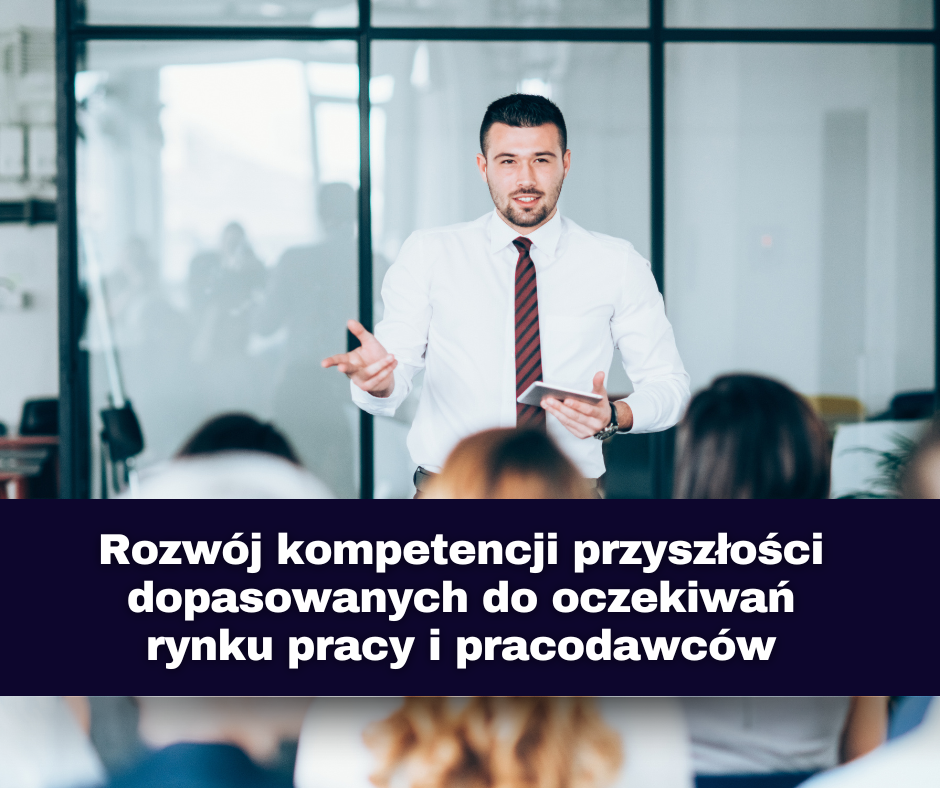Zdjęcie artykułu Rozwój kompetencji przyszłości dopasowanych do oczekiwań rynku pracy i pracodawców