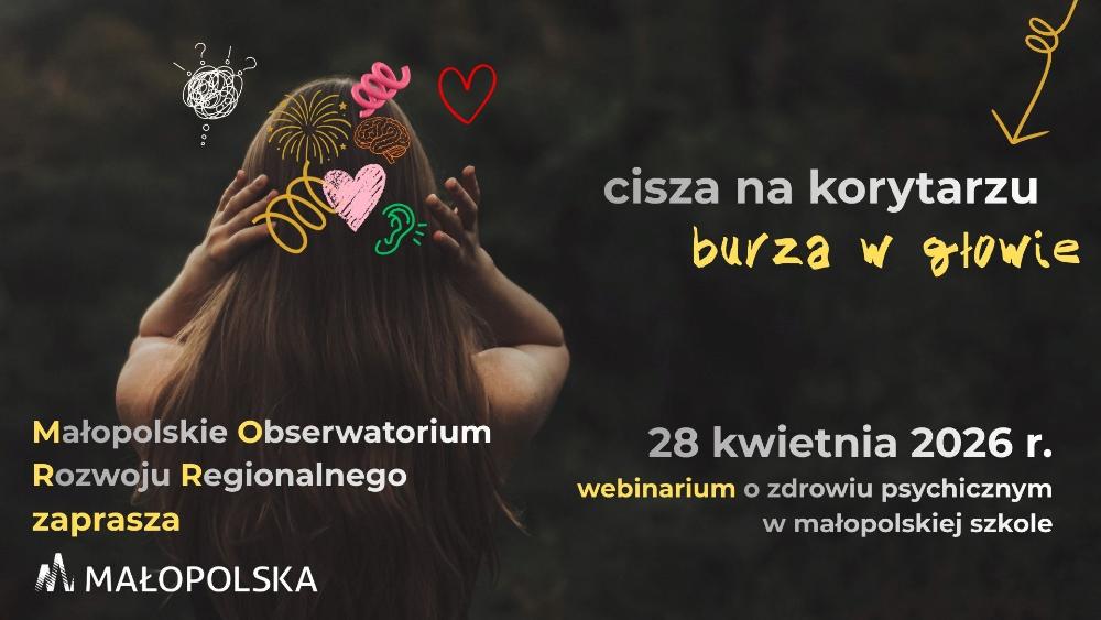 Obraz przedstawia plakat promujący webinarium o zdrowiu psychicznym w małopolskiej szkole.