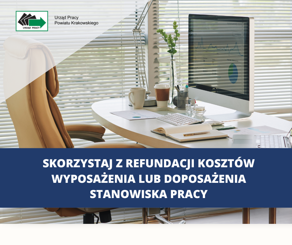 Obraz przedstawia plakat promujący formę wsparcia dla pracodawców, jaką jest doposażenie lub wyposażenie stanowiska pracy.